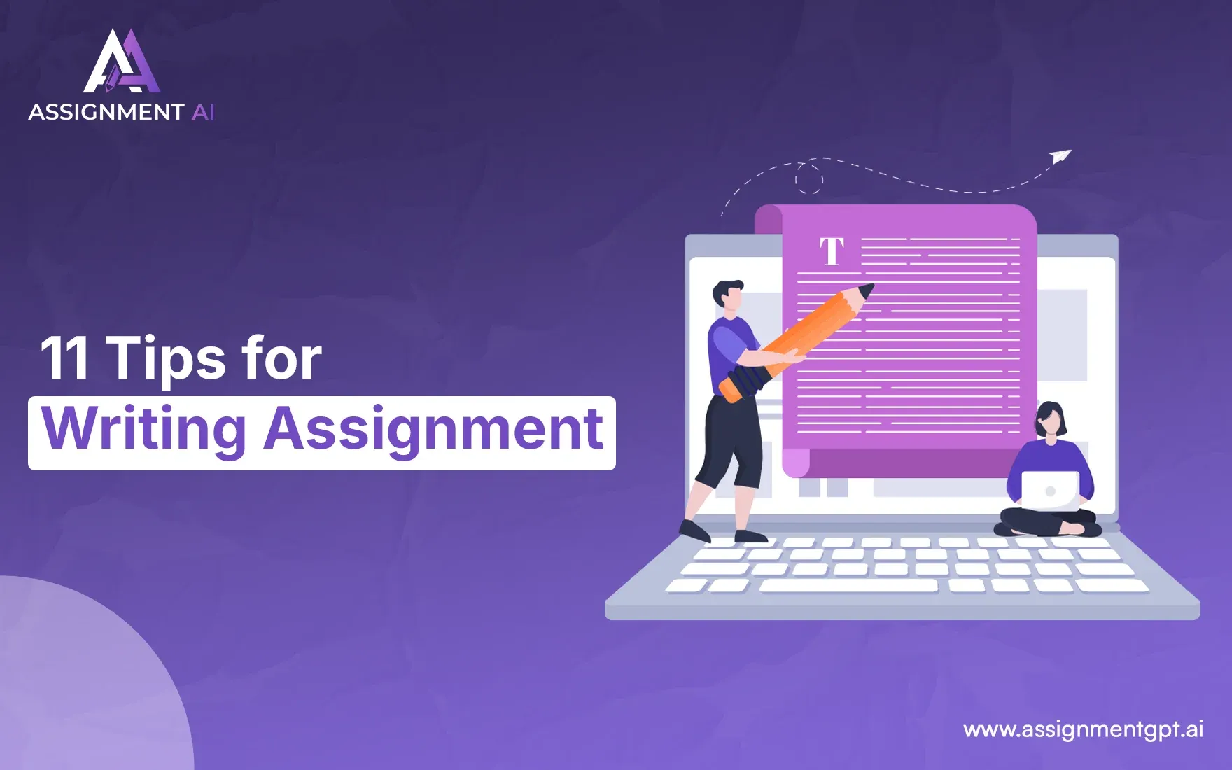 11 Tips for Writing Assignment