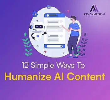 12 Simple Ways To Humanize AI Content