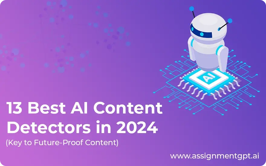 13 Bеst AI Contеnt Dеtеctors in 2024