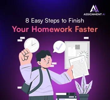 How to Finish your Homework Faster in 8 Easy Steps