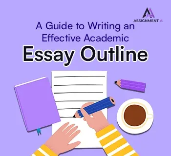 A Guide to Writing an Effective Academic Essay Outline