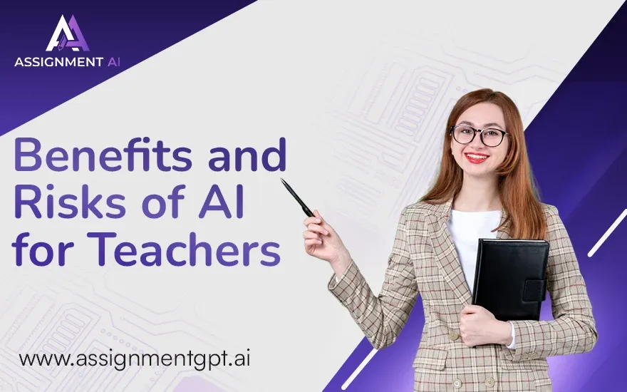 Benefits and Risks of AI for Teachers 