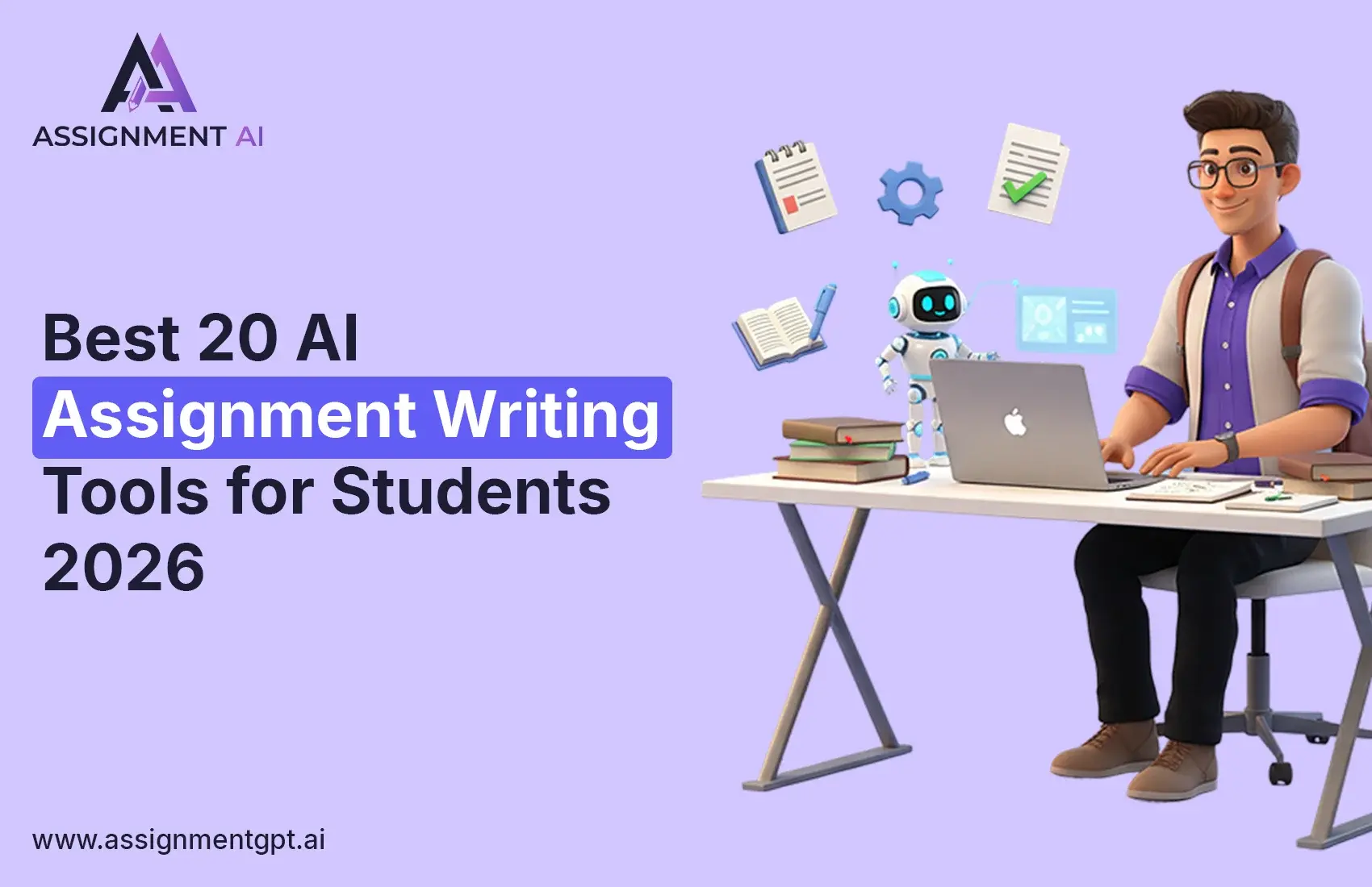 Best 20 AI Assignment Writing Tools for Students 2026