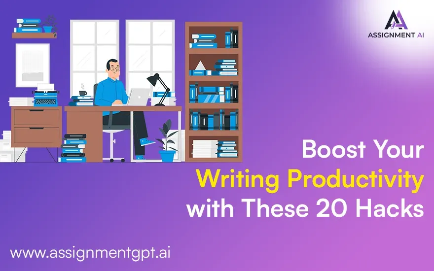 Boost Your Writing Productivity with These 20 Hacks