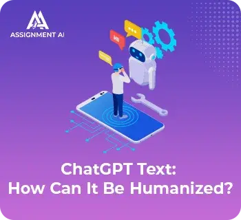 ChatGPT Text: How Can It Be Humanized?