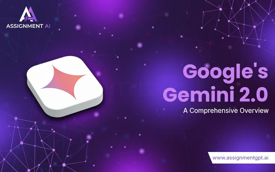 Google's Gemini 2.0 | A Comprehensive Overview 