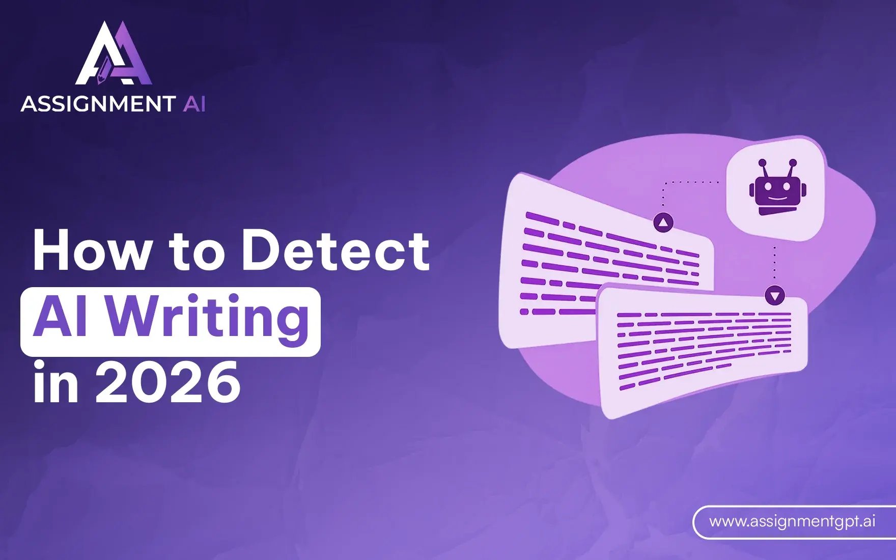 How to Detect AI Writing in 2026