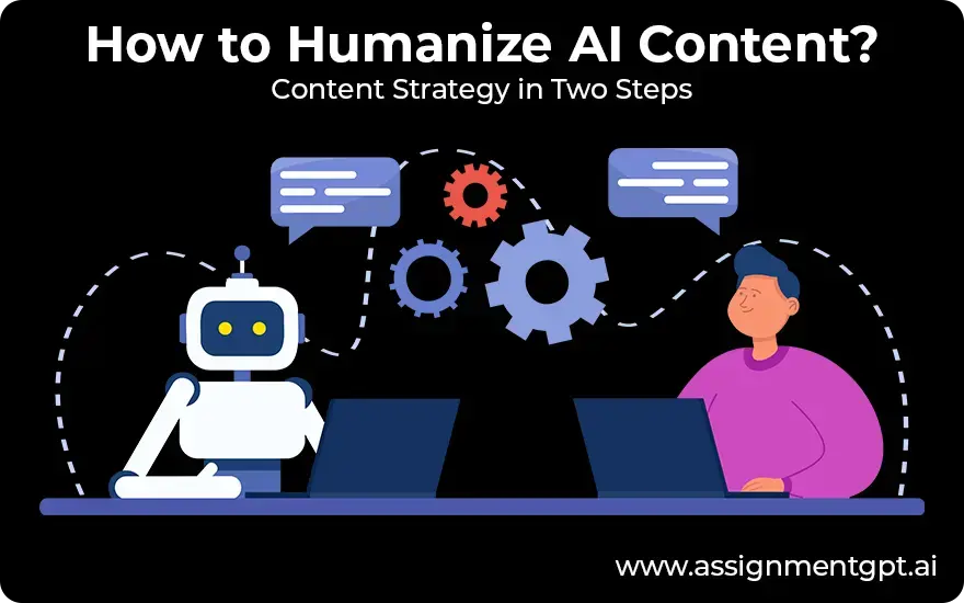 How to Humanizе AI Contеnt? Contеnt Stratеgy in Two Stеps
