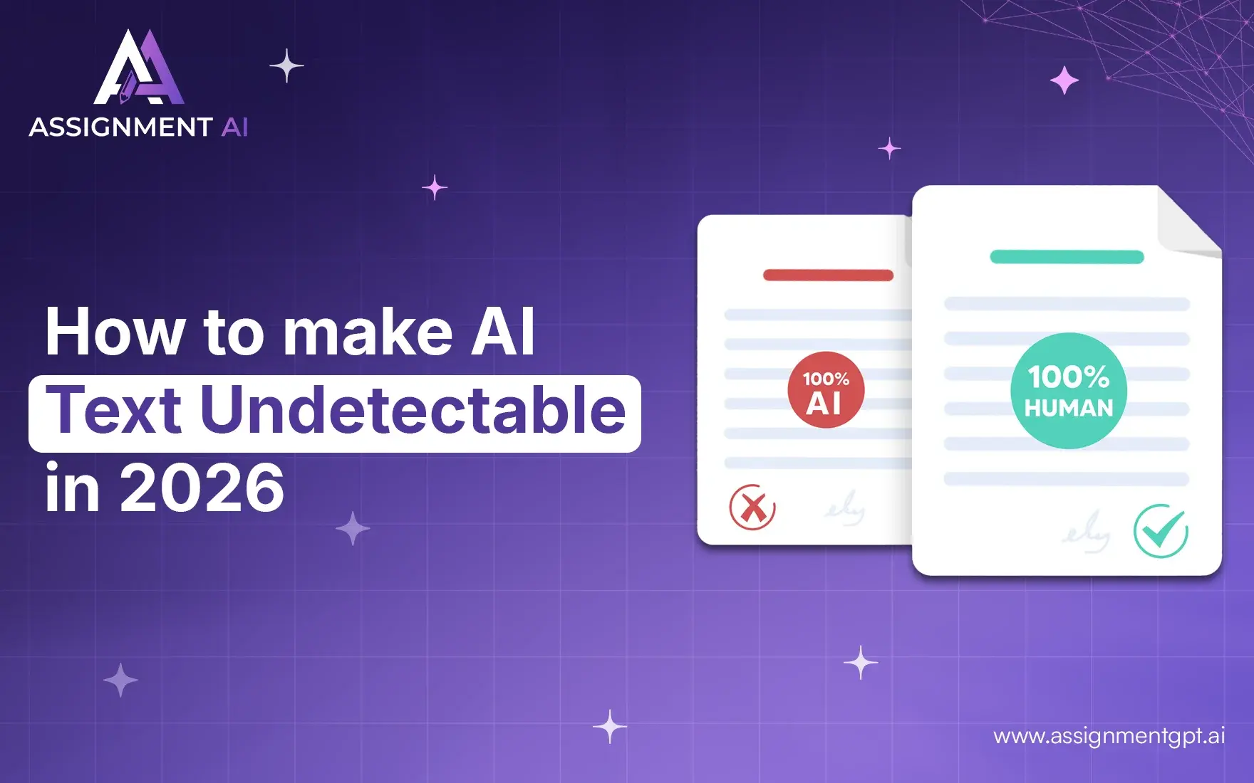 How to make AI Text Undetectable in 2026