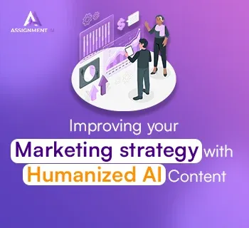 Improving your Marketing strategy with Humanized AI Content