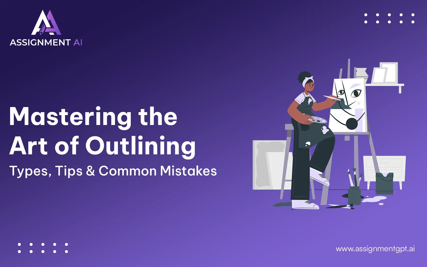 Mastering the Art of Outlining | Types, Tips & Common Mistakes