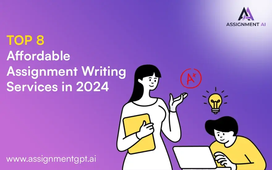 Top 8 Affordable Assignment Writing Services in 2024