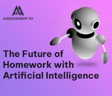 The Future Of Homework With Artificial Intelligence