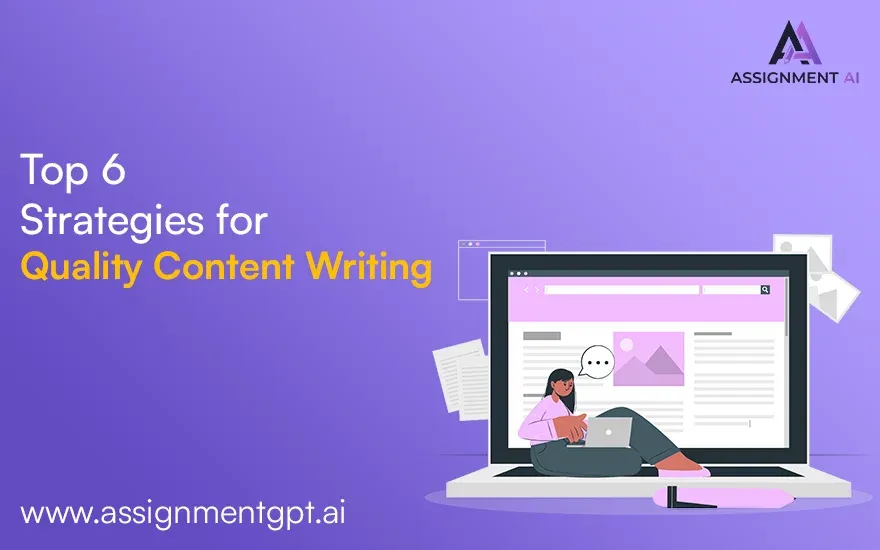 Top 6 Strategies for Quality Content Writing