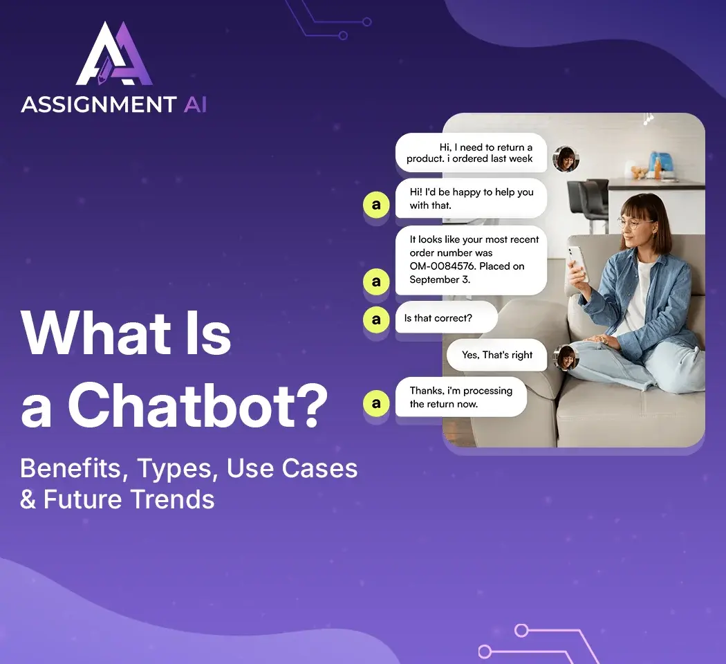What Is a Chatbot? Benefits, Types, Use Cases & Future Trends