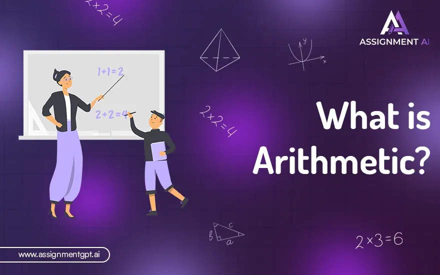 What is Arithmetic? 4 Basic Arithmetic Operations 