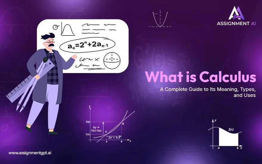 What is Calculus? A Complete Guide to Its Meaning, Types, and Uses