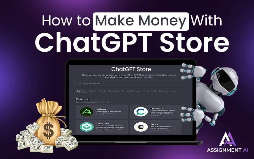 How To Make Money With GPT Store In 2024?