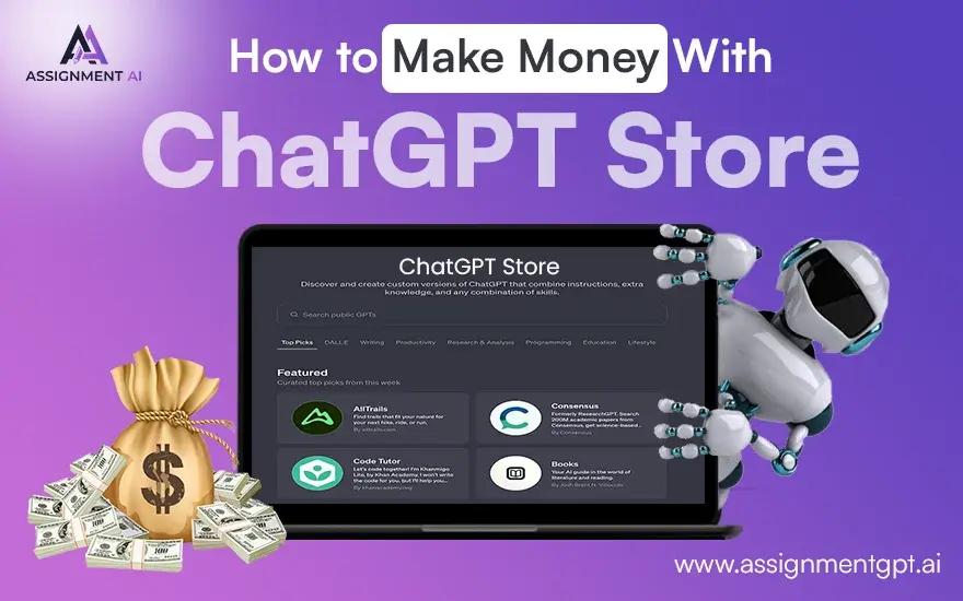 How To Make Money With GPT Store In 2024?