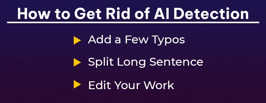 How to Get Rid of AI Detection