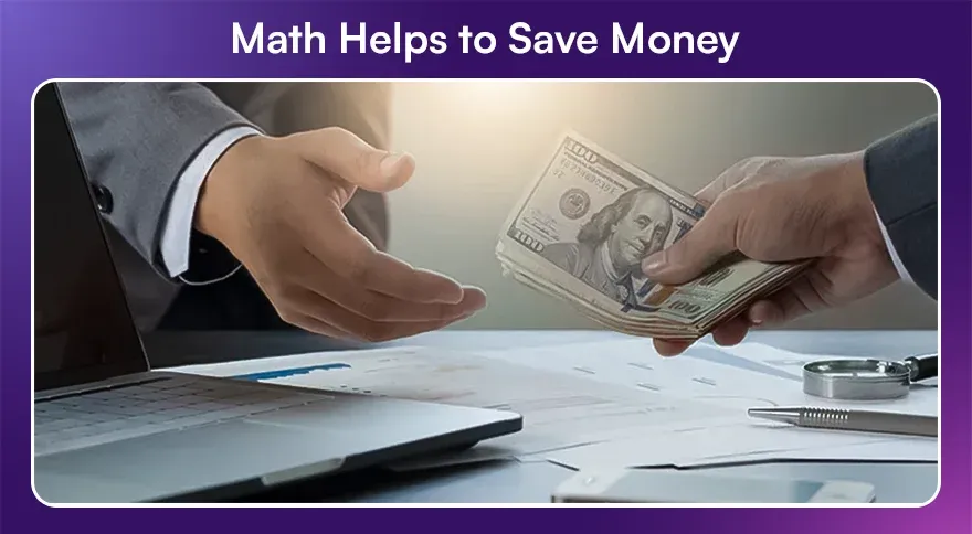 Math Helps to Save Money