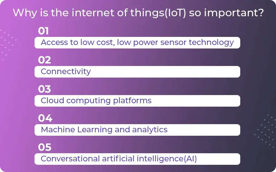 Why is the internet of things(IoT) so important